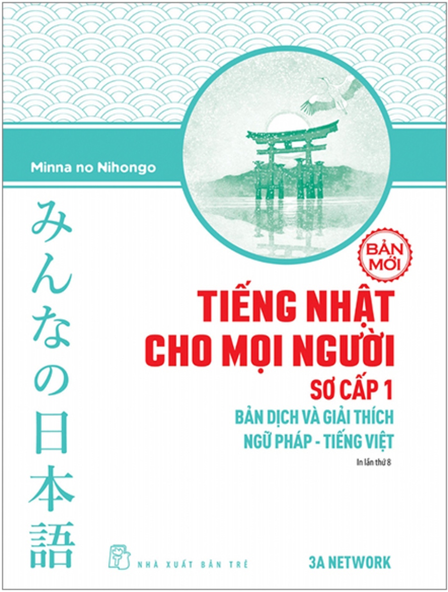 Tiếng Nhật Cho Mọi Người - Sơ Cấp 1 - Bản Dịch Và Giải Thích Ngữ Pháp - Tiếng Việt (Bản Mới)_TRE