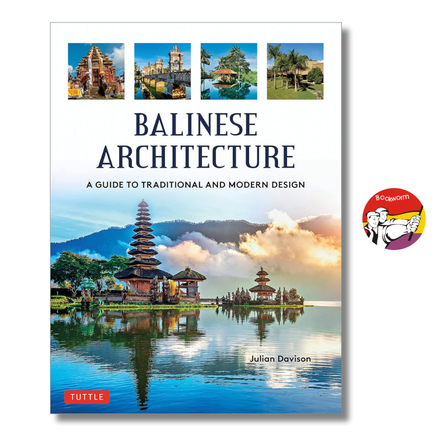 Sách - Balinese Architecture: A Guide to Traditional & Modern Balinese Design | Kiến trúc/ Ngoại văn