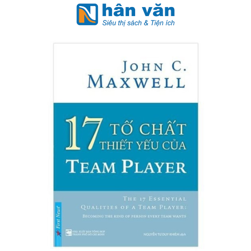 17 Tố Chất Thiết Yếu Của Team Player