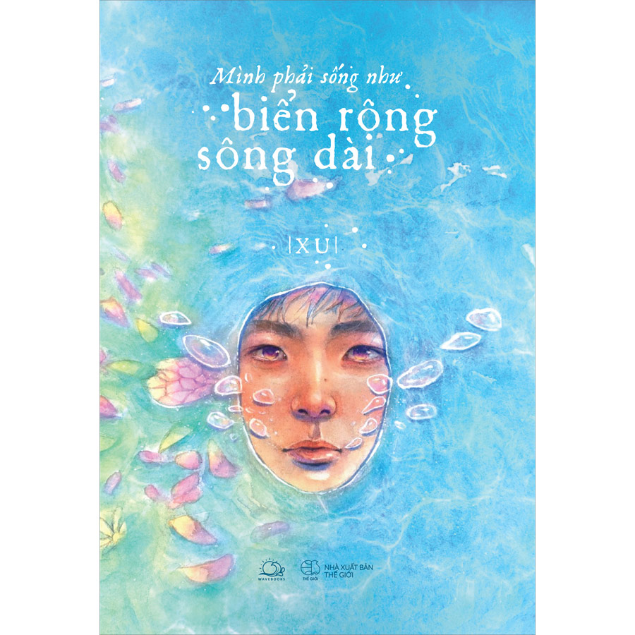 Cuốn sách: Mình Phải Sống Như Biển Rộng Sông Dài