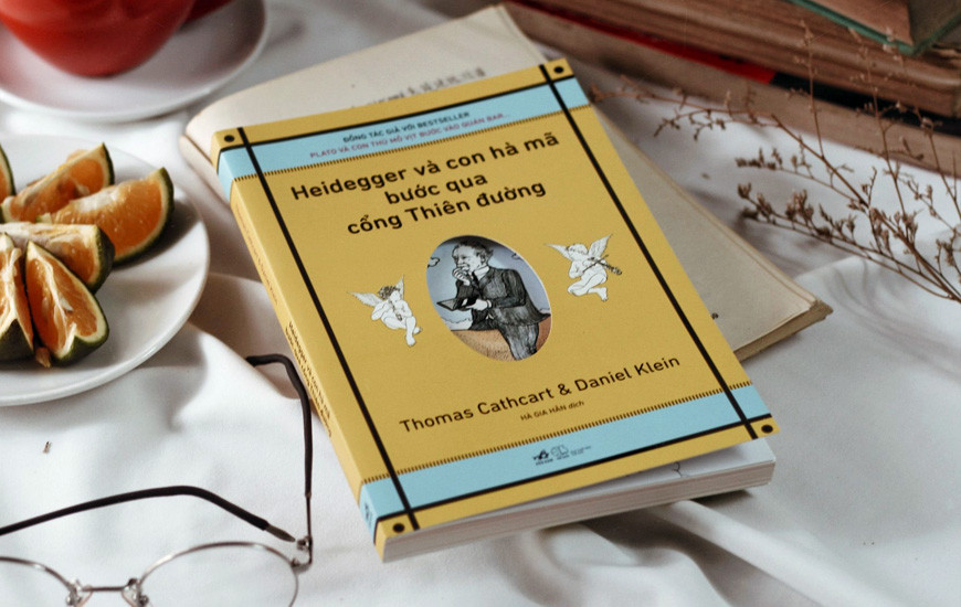 Heidegger Và Con Hà Mã Bước Qua Cổng Thiên Đường - Thomas Cathcart Daniel Klein - Hà Gia Hân dịch -