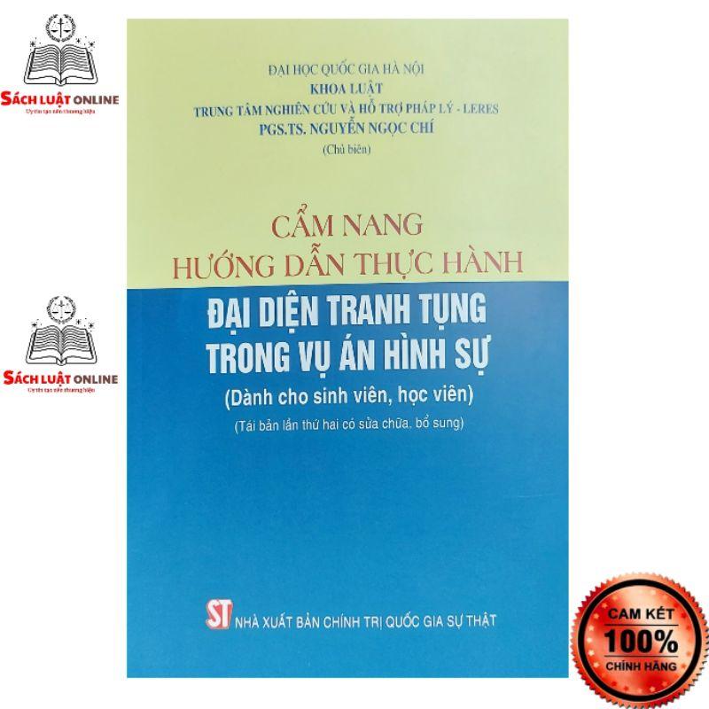 Sách - Cẩm nang hướng dẫn thực hành đại diện tranh tụng trong vụ án hình sự