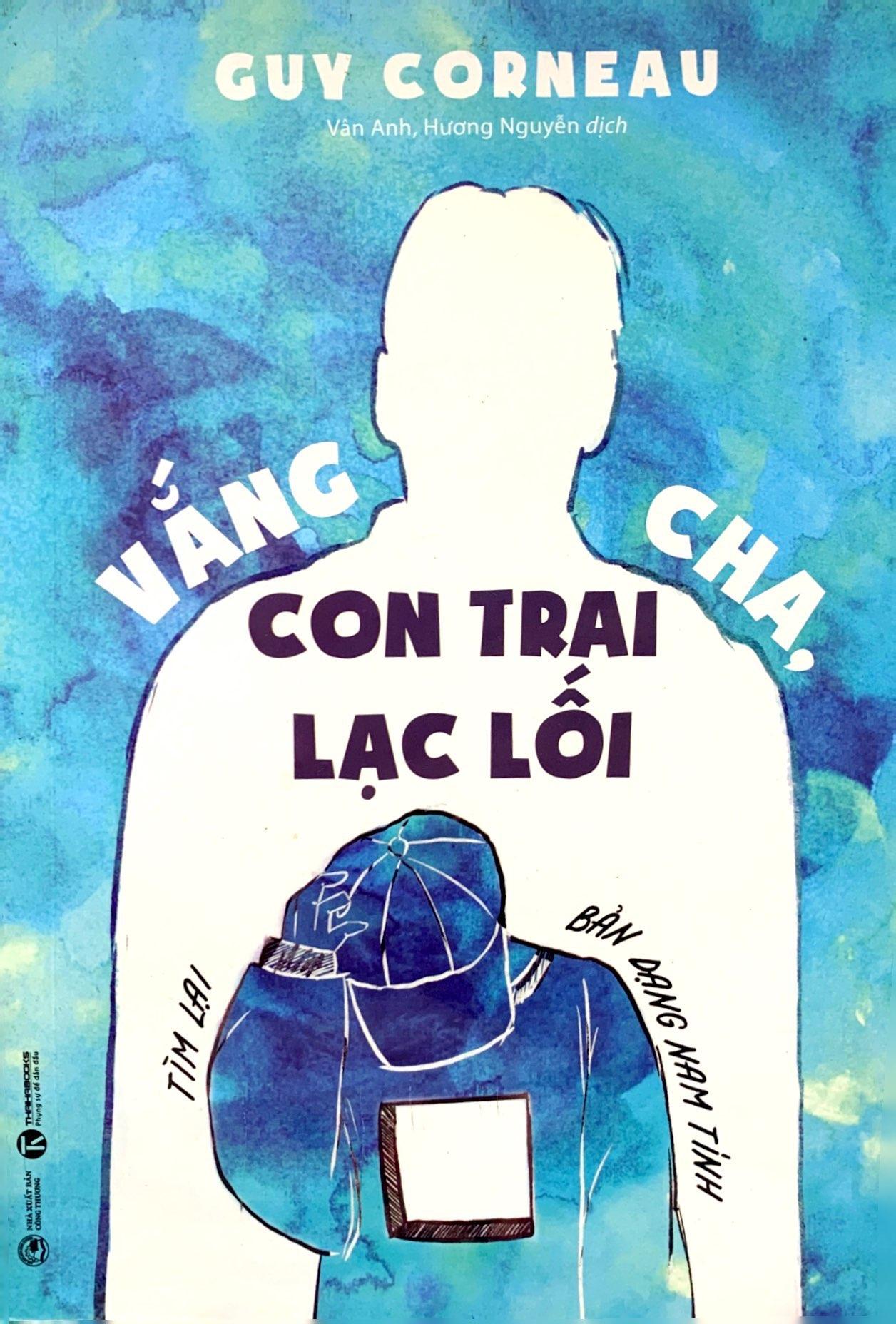 Vắng Cha, Con Trai Lạc Lối (Tìm Lại Bản Dạng Nam Tính)