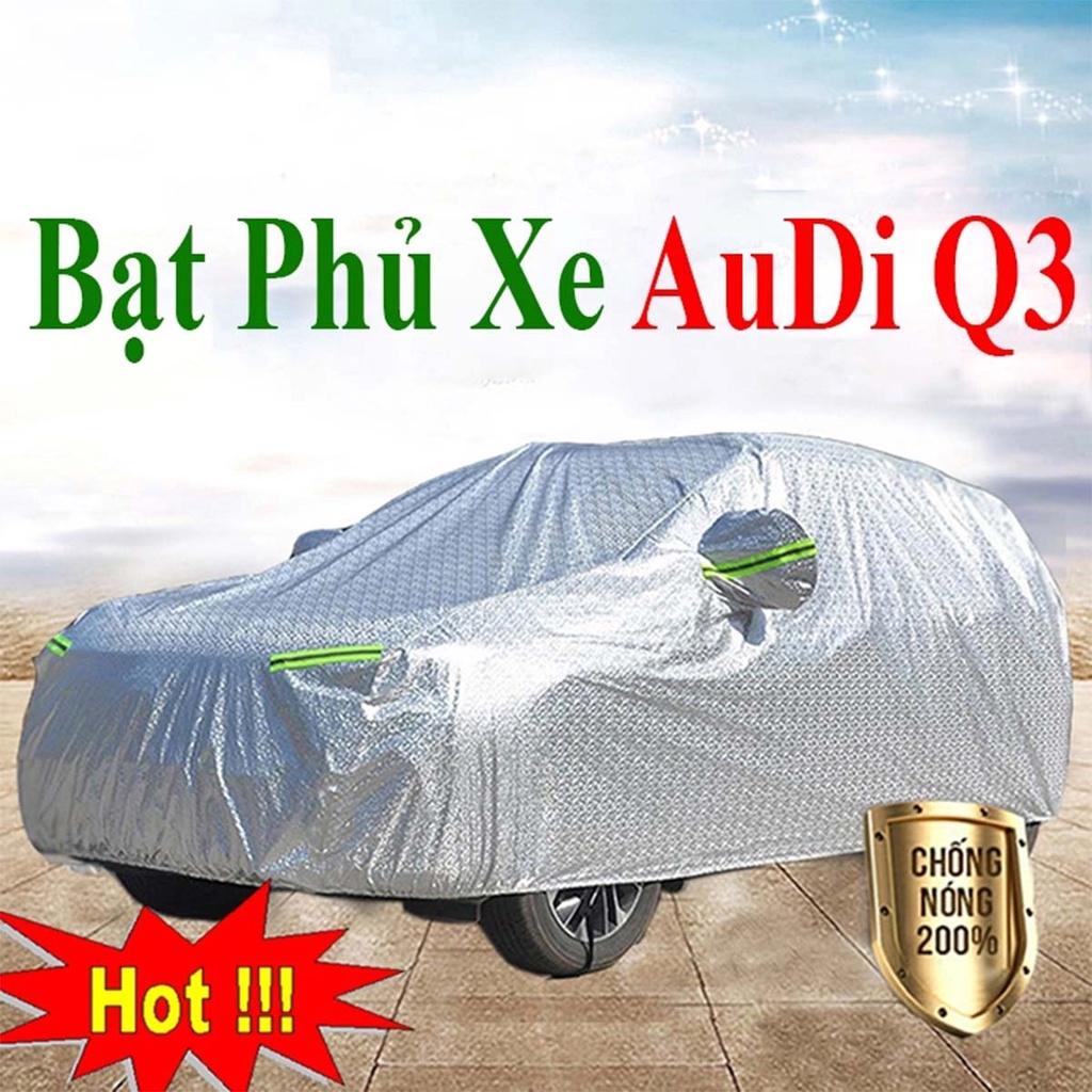 Bạt Phủ Xe Ô Tô Audi Q3 - Bạt Phủ Ô Tô 5 Chỗ 3 Lớp Cao Cấp Chống Mưa, Chống Nắng, Chống Cháy Loại 1