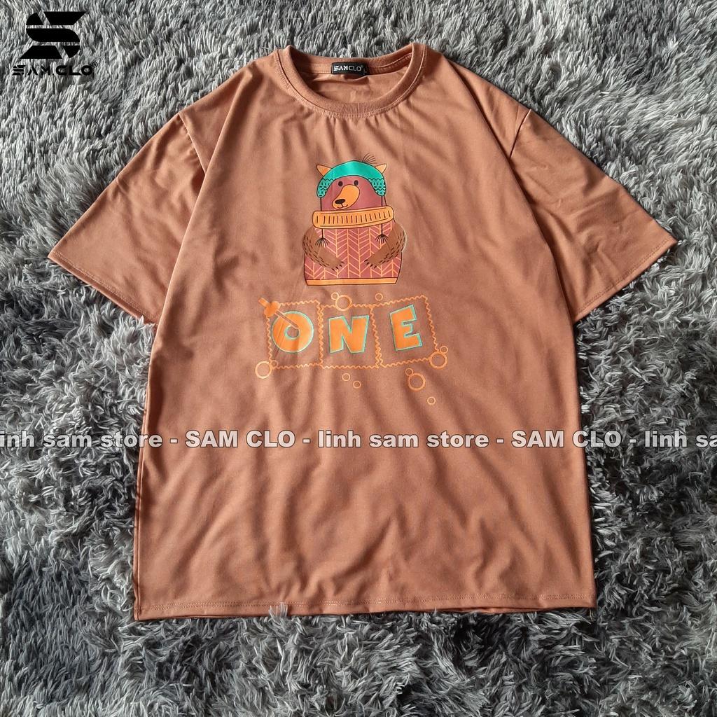 Áo thun tay lỡ nam nữ SAM CLO phông form rộng dáng Unisex - Ulzzang mặc cặp, nhóm, lớp in hình CON GẤU chữ ONE