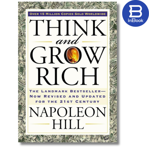 Sách tiếng Anh - Think and Grow Rich : The Landmark Bestseller Now Revised and Updated for the 21st Century