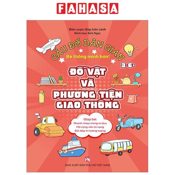 Câu Đố Dân Gian - Đồ Vật Và Phương Tiện Giao Thông