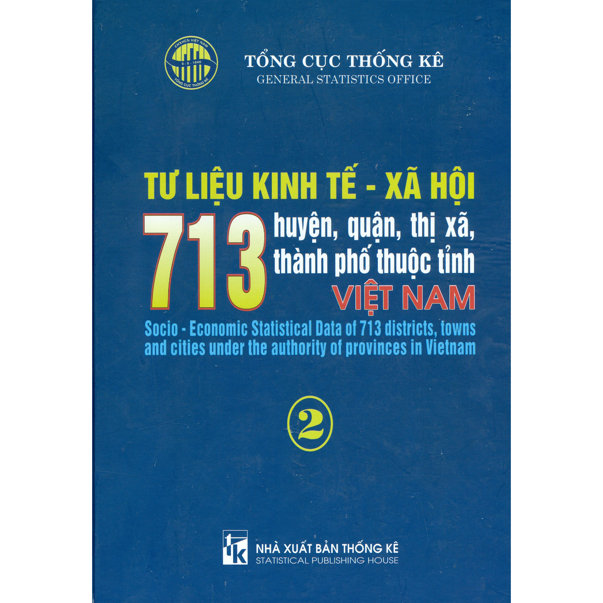 Tư Liệu Kinh Tế - Xã Hội 713 Huyện, Quận, Thị Xã, Thành Phố Thuộc Tỉnh Việt Nam - Tập 2