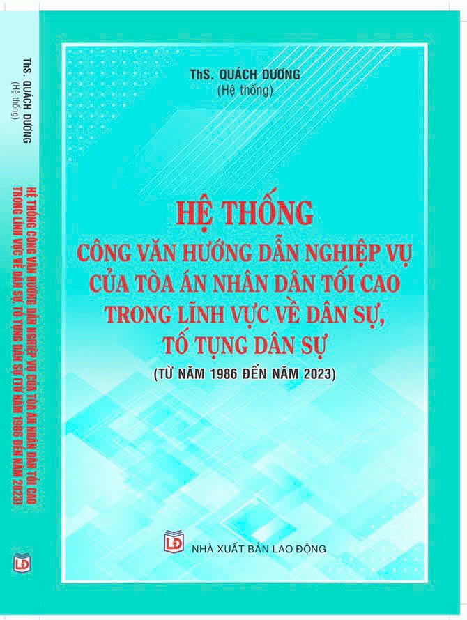 Hệ thống Công văn hướng dẫn nghiệp vụ của Tòa án nhân dân tối cao trong lĩnh vực Dân sự và Tố tụng Dân sự (từ năm 1986 đến năm 2023)