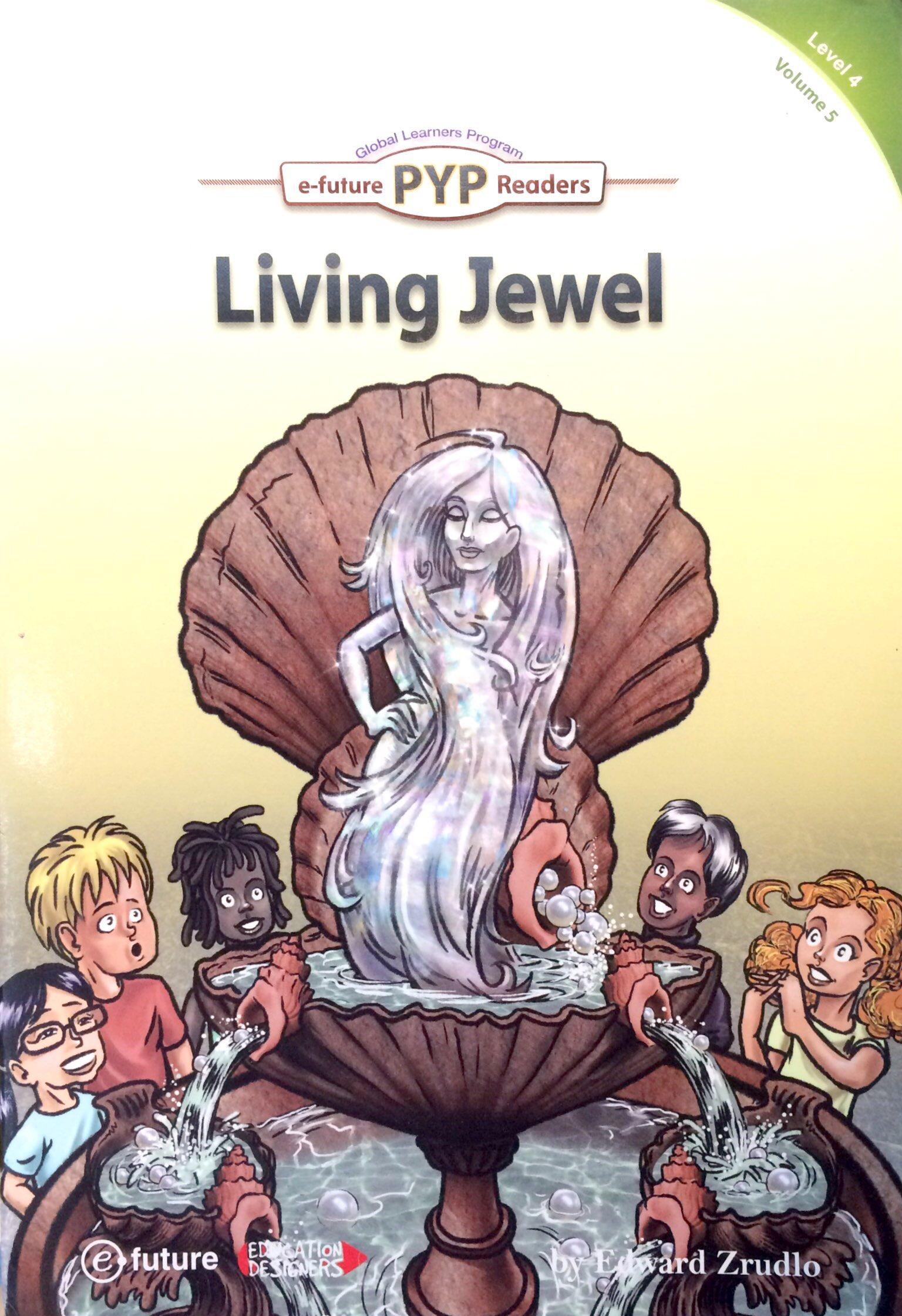 PYP Readers. 4-05/Living Jewel