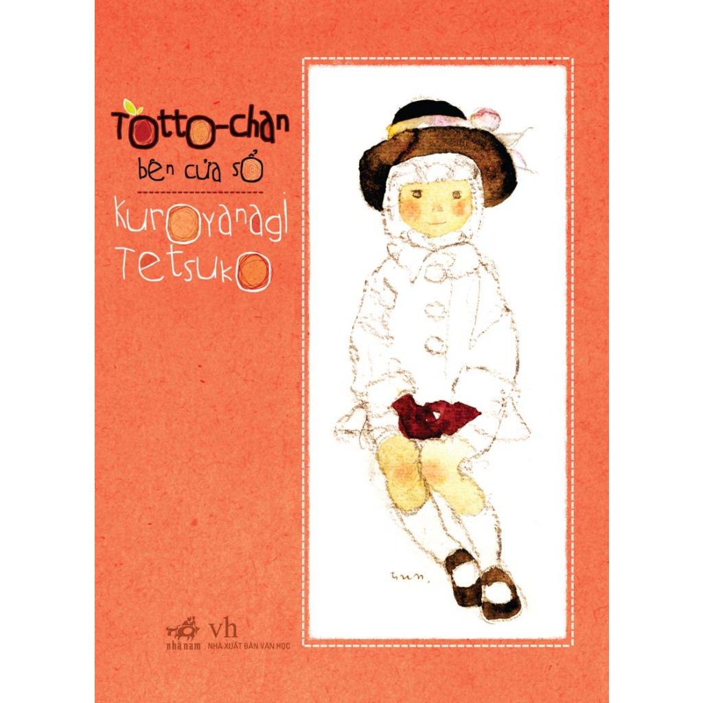 Combo Totto-chan bên cửa sổ - Một lít nước mắt (Kuroyanagi Tetsuko - Kito Aya) - Bản Quyền