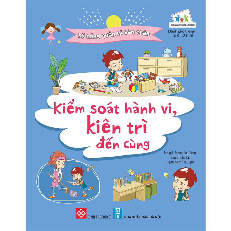 Kỹ Năng Quản Lý Bản Thân- Kiểm Soát Hành Vi, Kiên Trì Đến Cùng