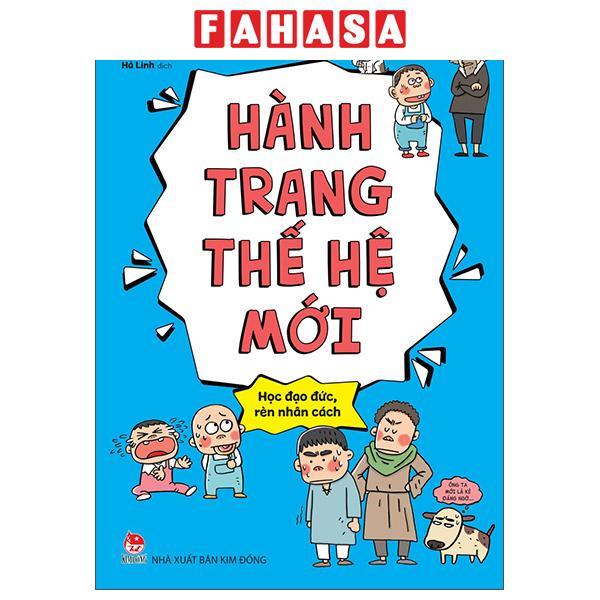 Sách - Hành Trang Thế Hệ Mới - Học Đạo Đức, Rèn Nhân Cách