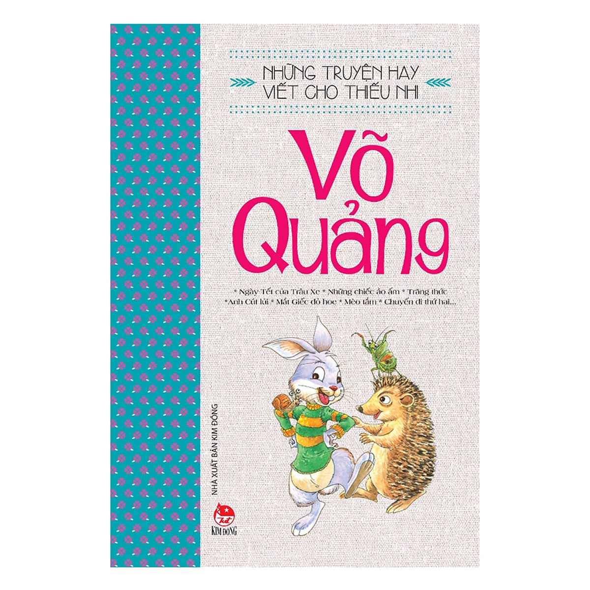 Những Truyện Hay Viết Cho Thiếu Nhi - Võ Quảng ( Tái Bản 2019 ) - Tặng Kèm Sổ Tay