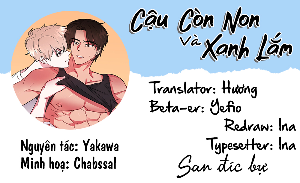 cậu còn non và xanh lắm chapter 4 1