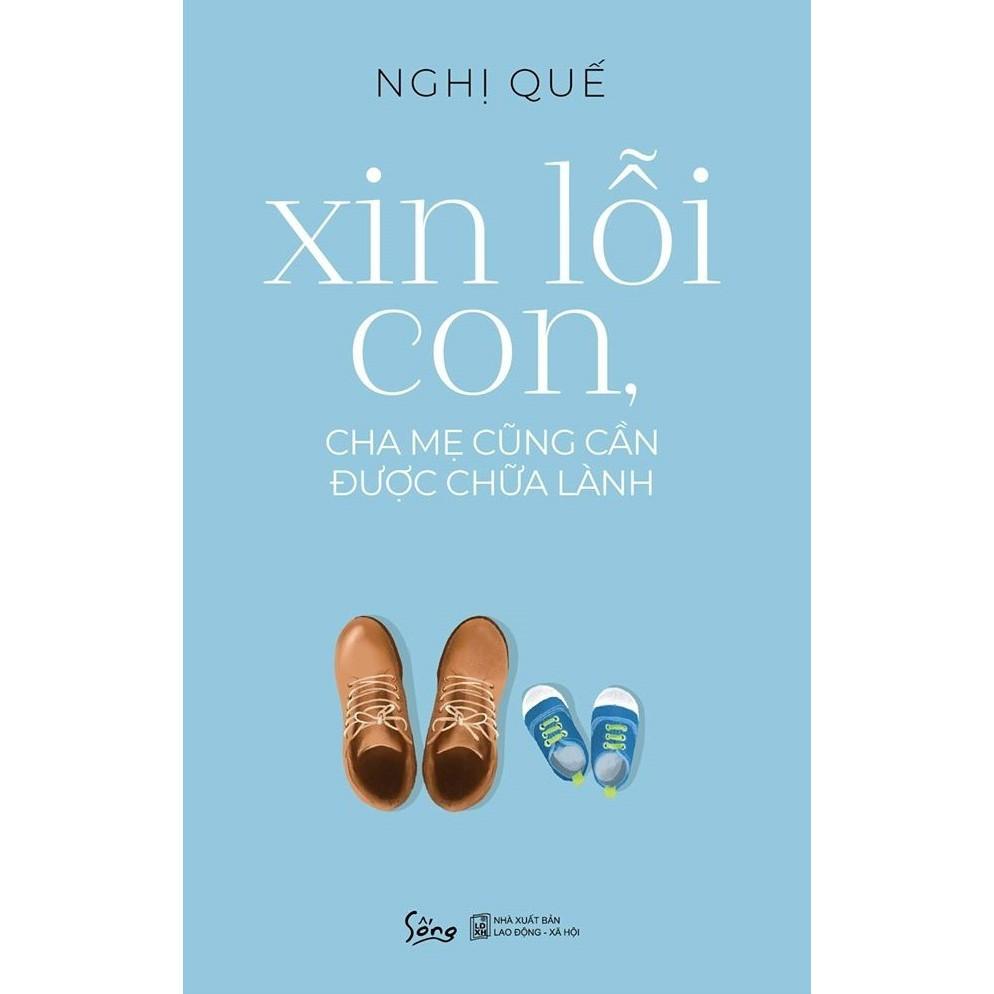 Xin lỗi con, cha mẹ cũng cần được chữa lành - Bản Quyền