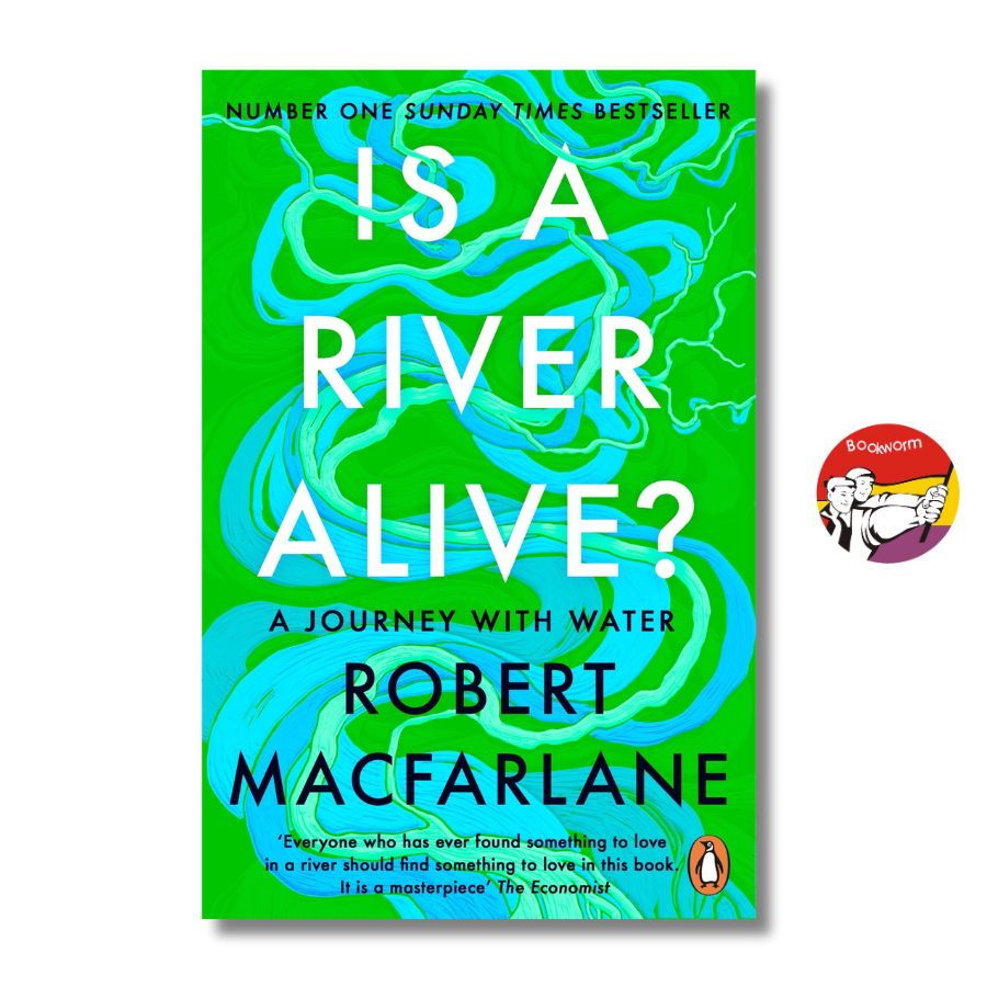 Sách - Is a River Alive? by Robert Macfarlane | Nature / Science / Environment / Ngoại văn Nhập khẩu