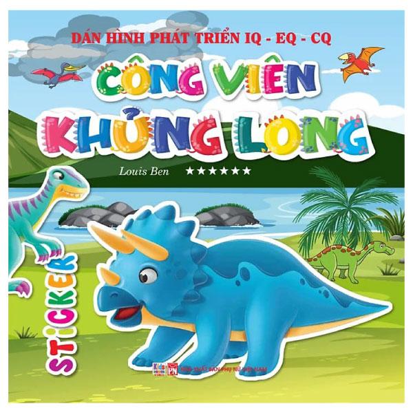 Sách - Dán Hình Phát Triển IQ-EQ-CQ - Công Viên Khủng Long - Tập 6