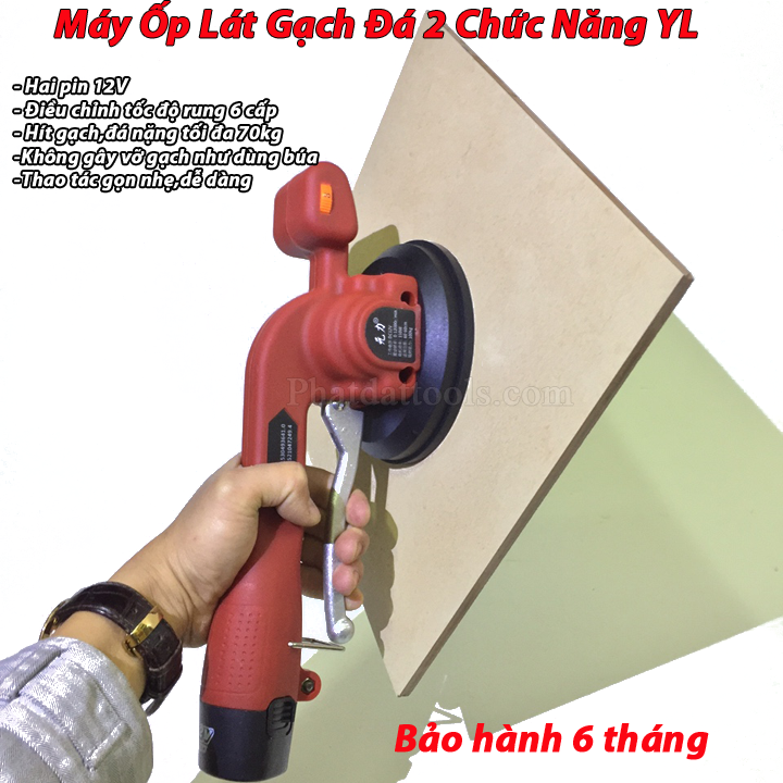Máy ốp lát gạch 2 chức năng rung - hít cao cấp YL60
