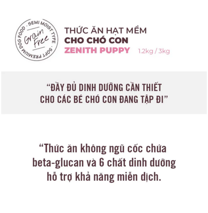 Thức ăn hạt mềm cho chó Zenith | Chó con | Chó trưởng thành | Chó già | Không ngũ cốc | Hỗ trợ miễn dịch | Phát triển xương khớp chắc khoẻ | Chính hãng Hàn Quốc