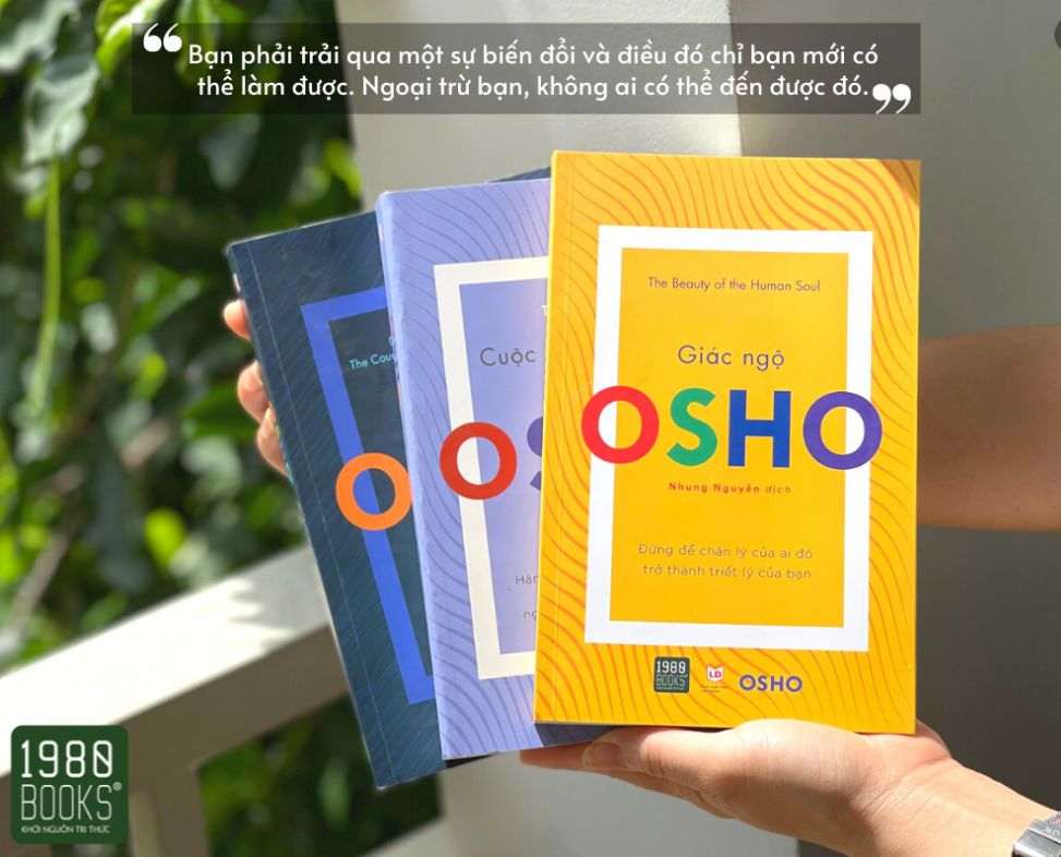 COMBO SÁCH OSHO: ĐỪNG ĐỂ CHÂN LÝ CỦA AI ĐÓ TRỞ THÀNH TRIẾT LÝ CỦA BẠN