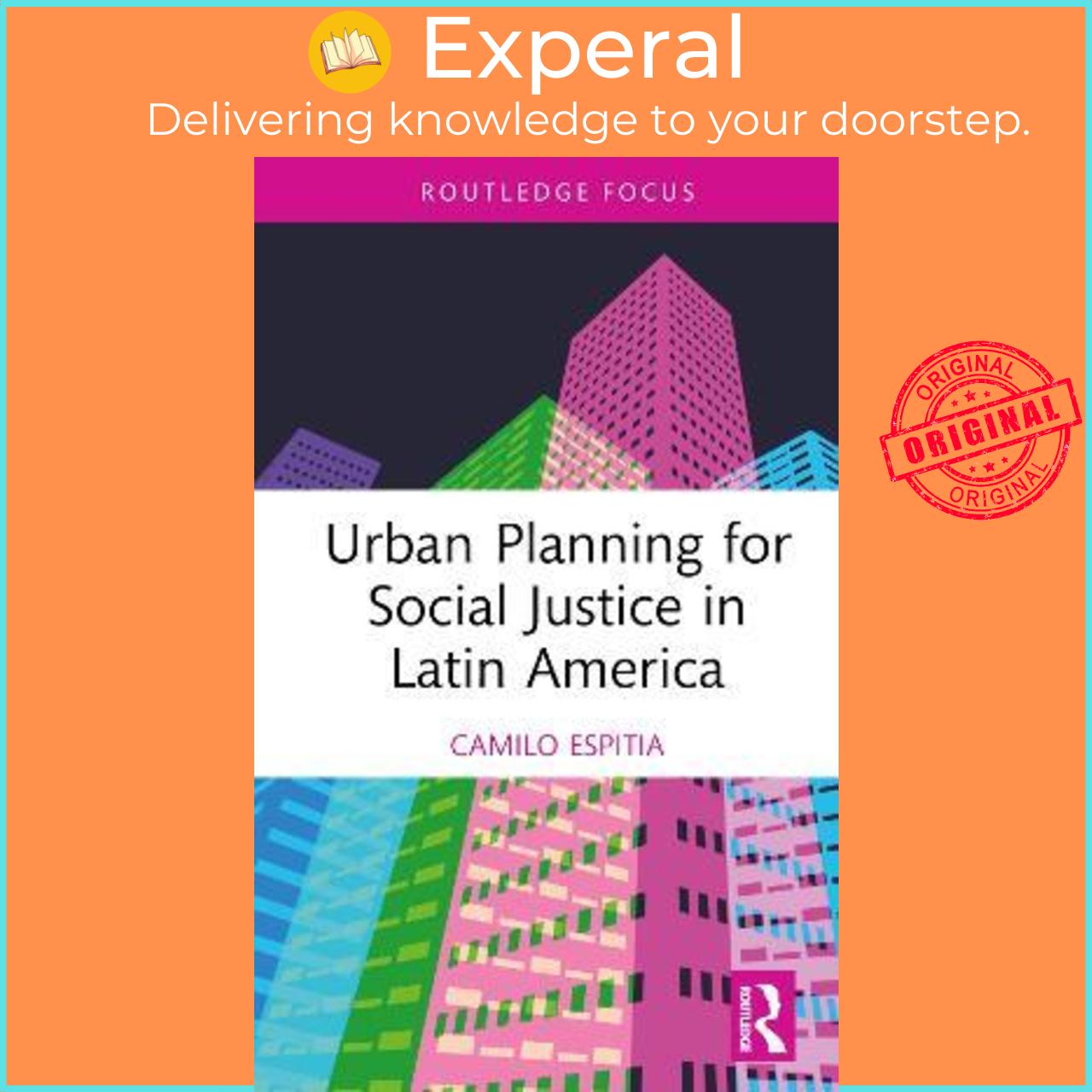 Sách - Urban Planning for Social Justice in Latin America by Camilo Espitia