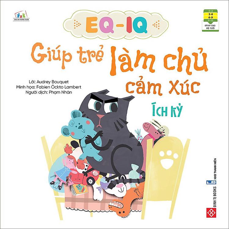Sách EQ-IQ Giúp Trẻ Làm Chủ Cảm Xúc