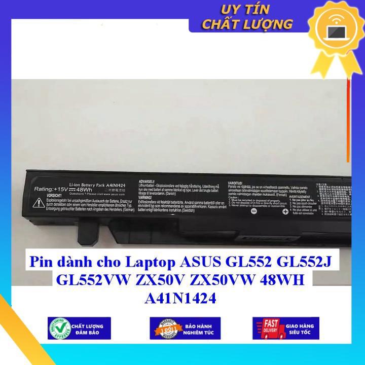 Pin dùng cho Laptop ASUS GL552 GL552J GL552VW ZX50V ZX50VW 48WH A41N1424 - Hàng Nhập Khẩu New Seal