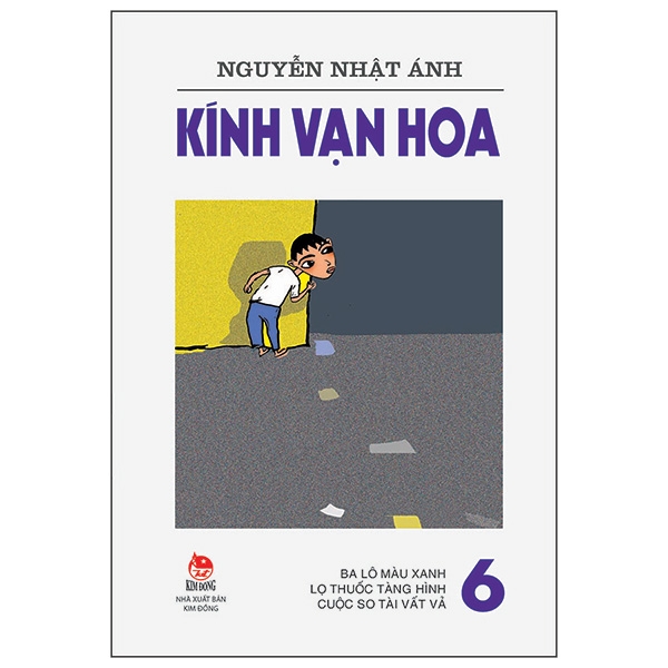 Kính Vạn Hoa - 6 - Ba Lô Màu Xanh - Lọ Thuốc Tàng Hình - Cuộc So Tài Vất Vả (Tái Bản 2019)