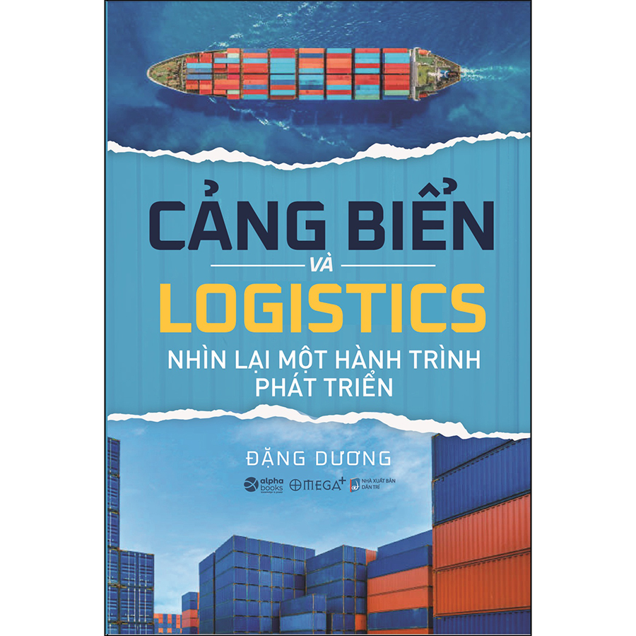 Cảng Biển Và Logistics - Nhìn Lại Một Hành Trình Phát Triển