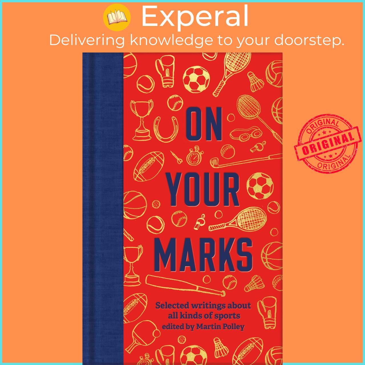 Hình ảnh Sách - On Your Marks : Selected writings about all kinds of sports by Martin Polley (UK edition, hardcover)
