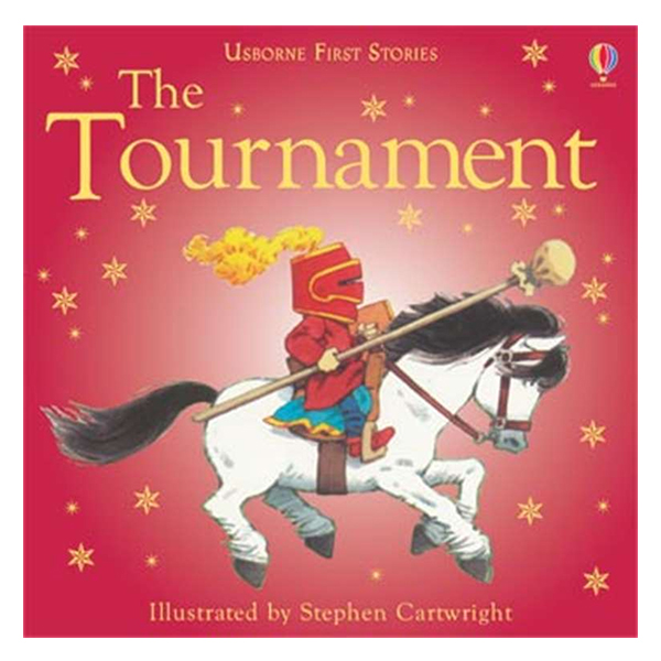 Usborne First Stories: The Tournament