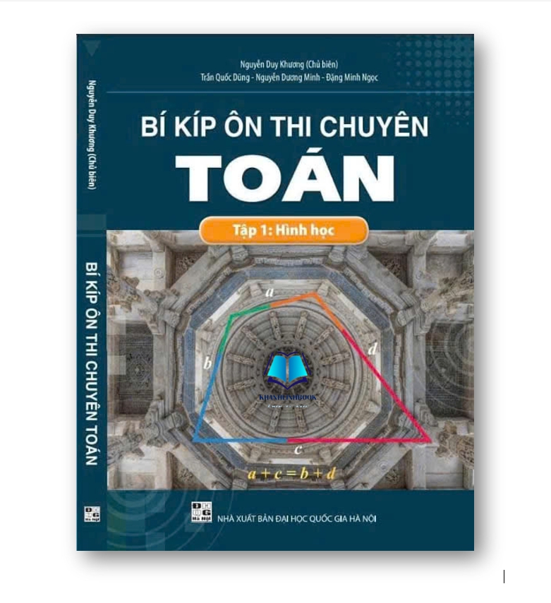 Sách - BÍ KÍP ÔN THI CHUYÊN TOÁN - Tập 1: Hình học