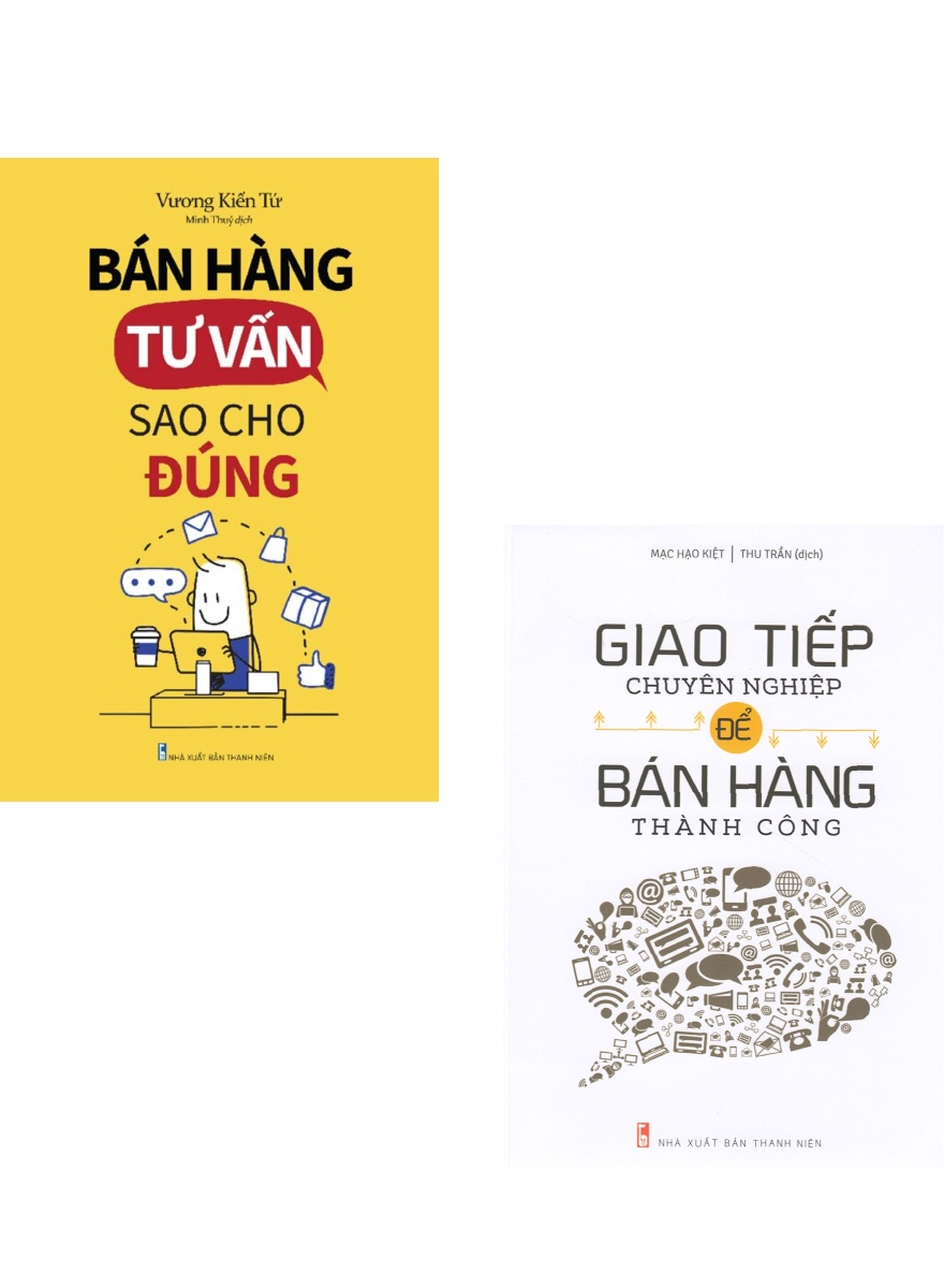 Combo Bán Hàng Tư Vấn Sao Cho Đúng + Giao Tiếp Chuyên Nghiệp Để Bán Hàng Thành Công  _ML