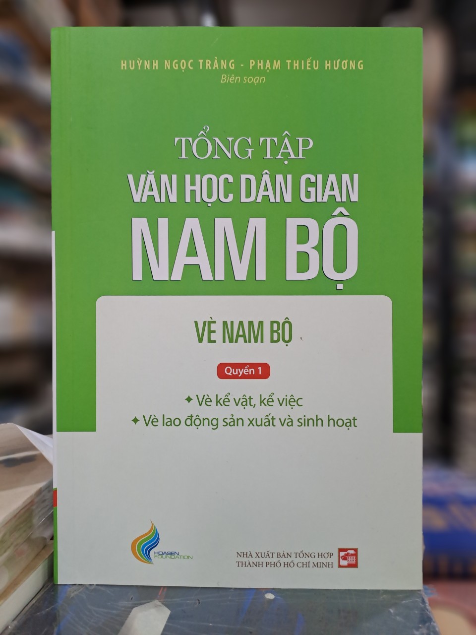 Tổng tập Văn học dân gian Nam Bộ - Vè Nam Bộ - TẬP 3 - Quyển 1