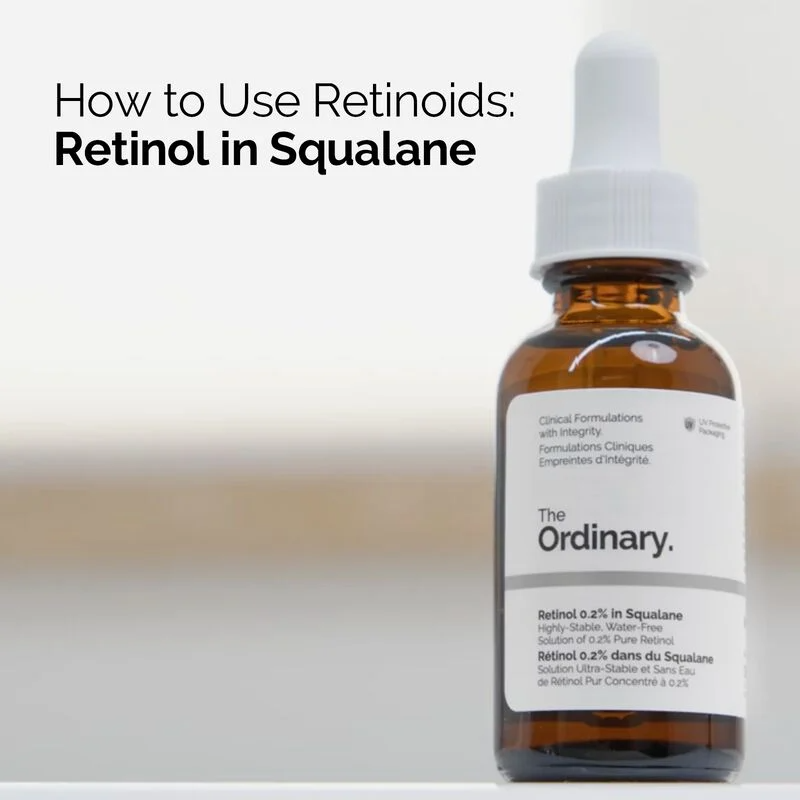 Tinh chất The Ordinary Retinol 0.2% In Squalane