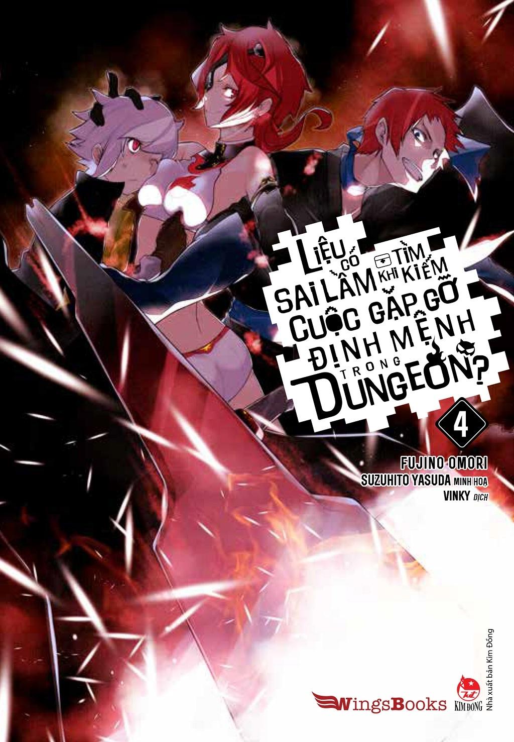 Sách Liệu Có Sai Lầm Khi Tìm Kiếm Cuộc Gặp Gỡ Định Mệnh Trong Dungeon? – Tập 4 (Bản Phổ Thông) [Tặng Bookmark