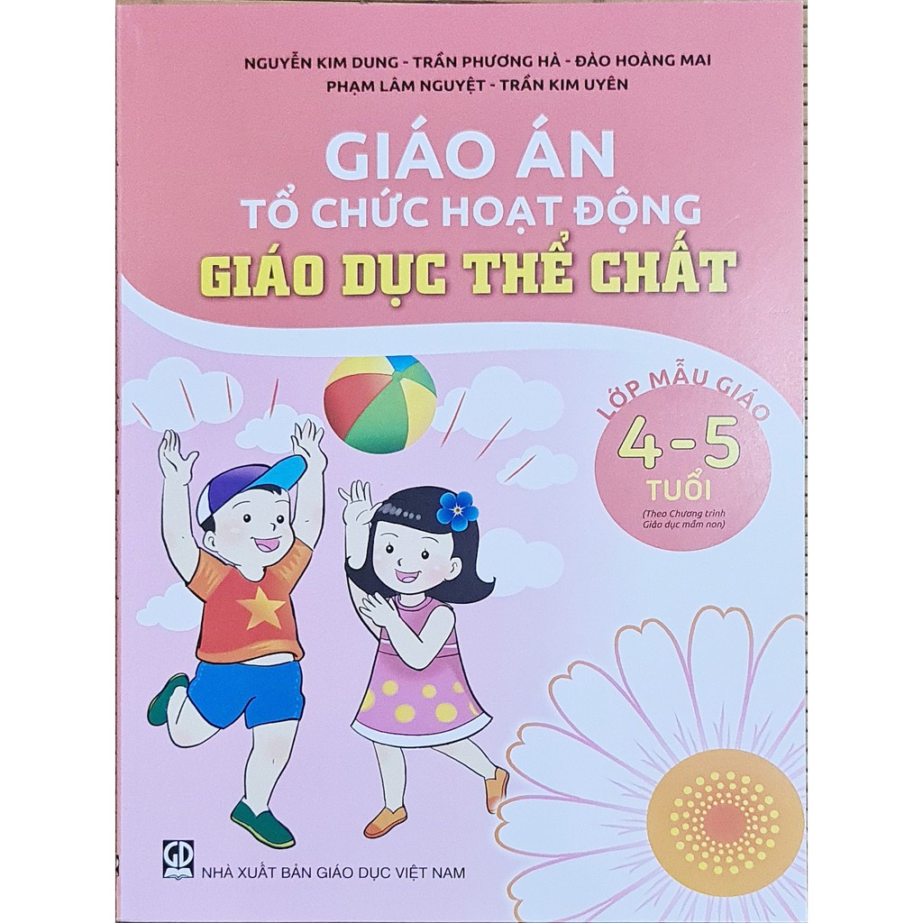 Conbo 6 Giáo án tổ chức hoạt động lớp mẫu giáo 4-5 tuổi (DT)