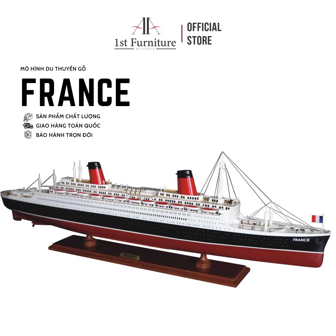 Mô hình Du thuyền FRANCE cao cấp, mô hình gỗ tự nhiên, sang trọng lắp ráp sẵn 1st FURNITURE