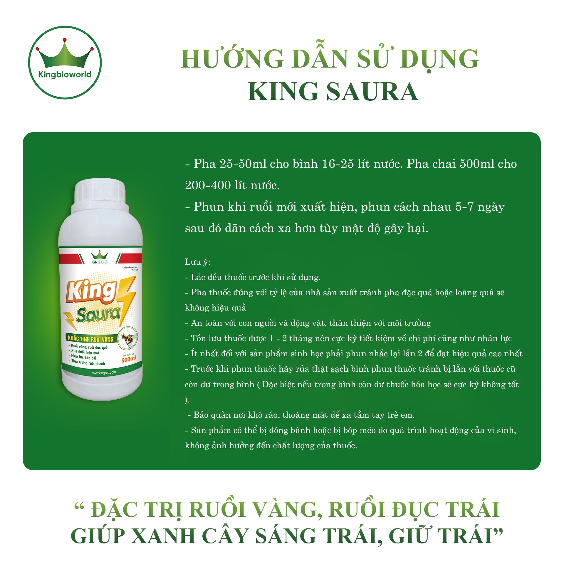 King Saura - xua đuổi, tiêu diệt ruồi vàng, giúp xanh cây sáng trái, giữ trái chống rụng trái