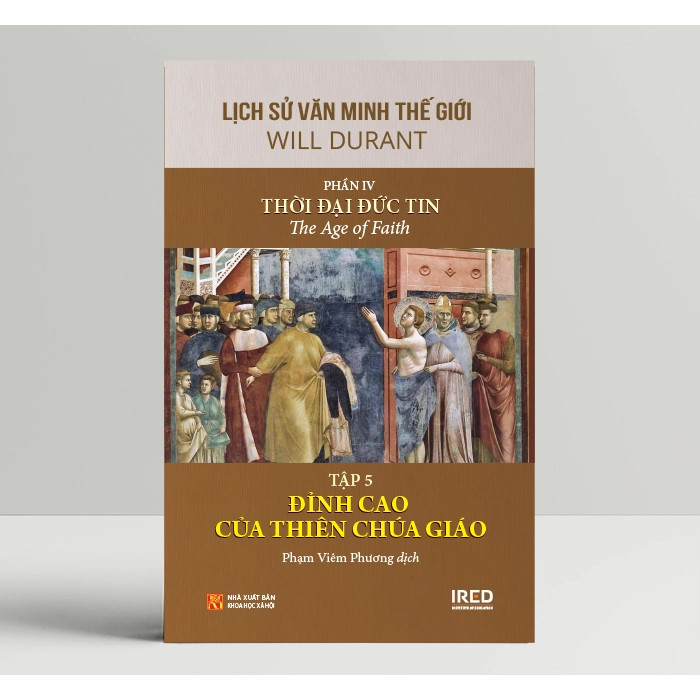 Sách - Lịch Sử Văn Minh Thế Giới Phần IV: Thời Đại Đức Tin - Will Durant (Bộ 6 Tập) (PACE Books)