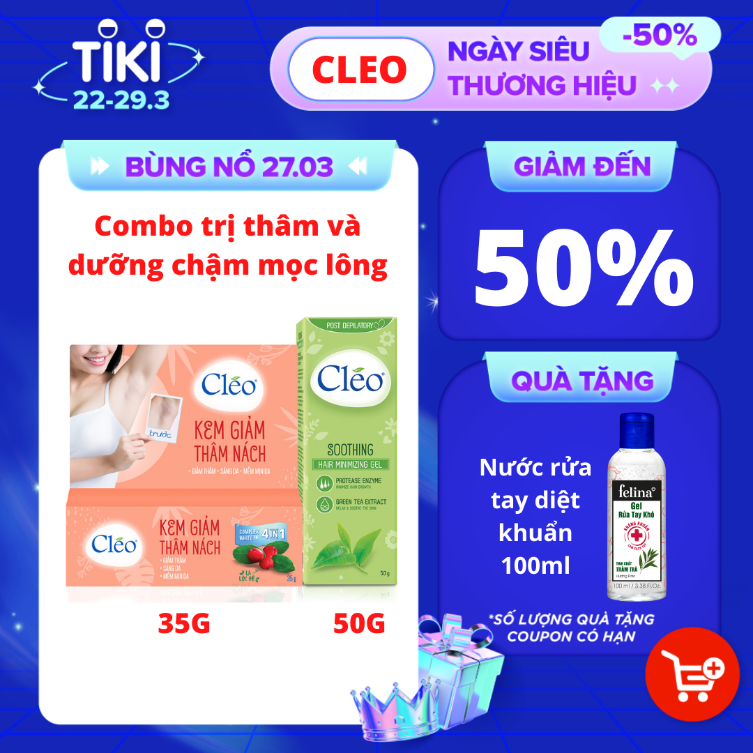 Combo Kem Giảm thâm nách chiết xuất lá lộc đề Cleo 35g và Gel dịu da chậm mọc lông chiết xuất trà xanh Cleo 50g
