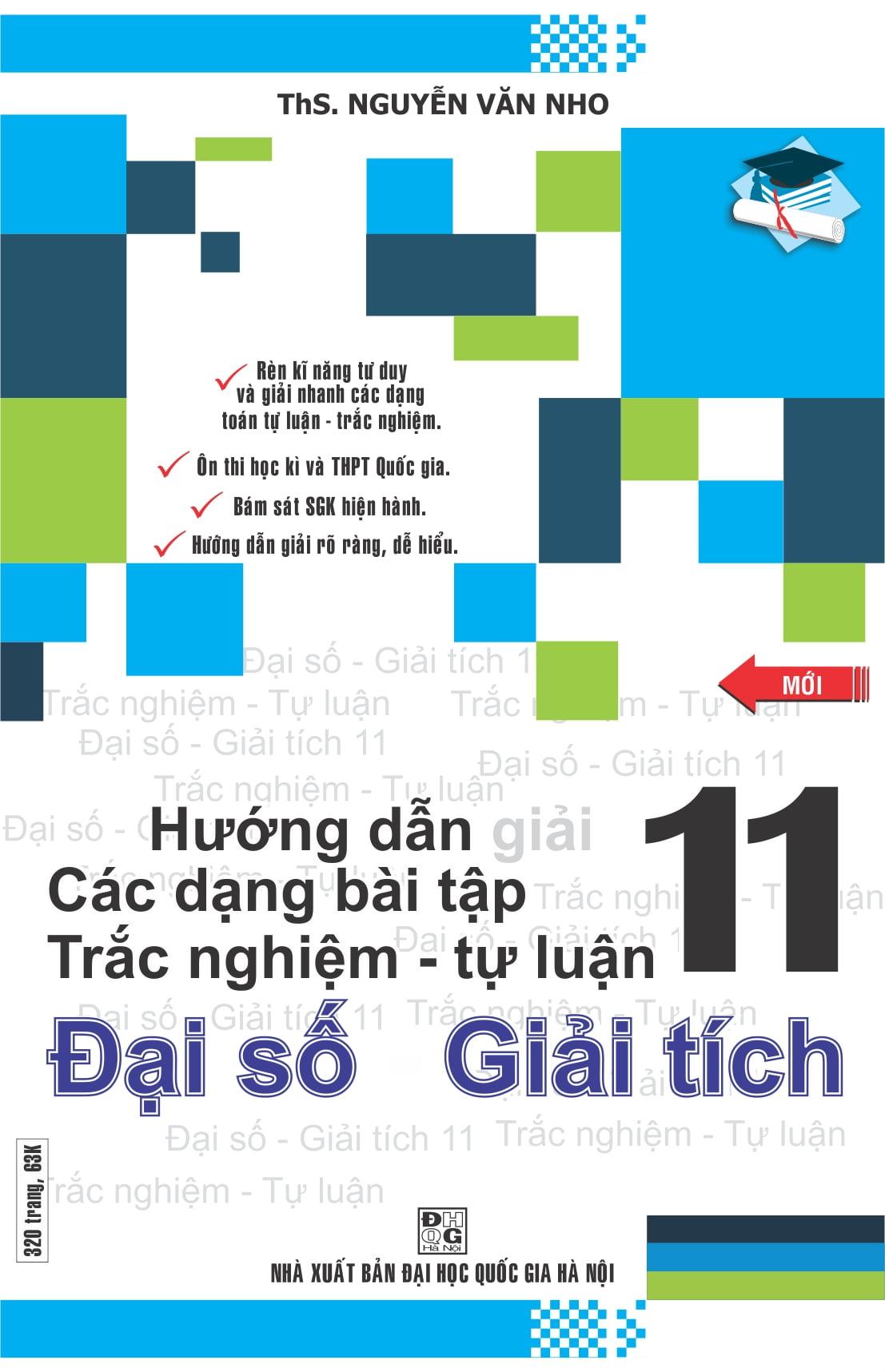 Hướng Dẫn Các Dạng Bài Tập Trắc Nghiệm - Tự Luận Đại Số - Giải Tích Lớp 11
