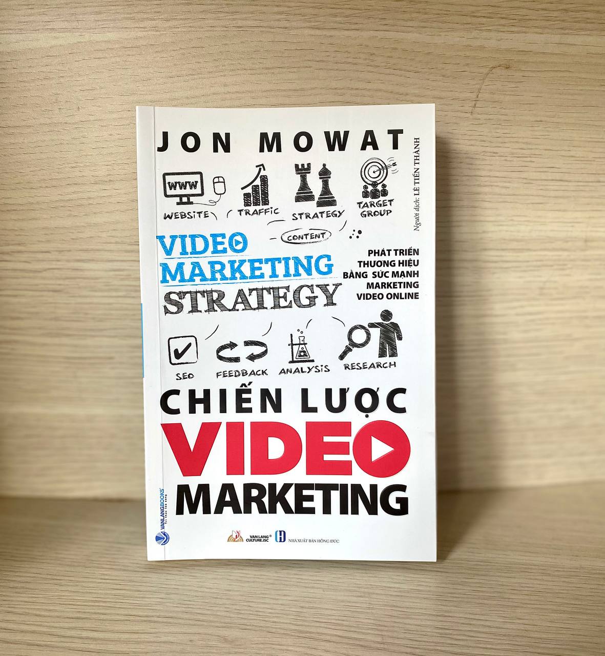 Chiến Lược Video Marketing - Jon Mowat - Vanlangbooks - Tái Bản 2023