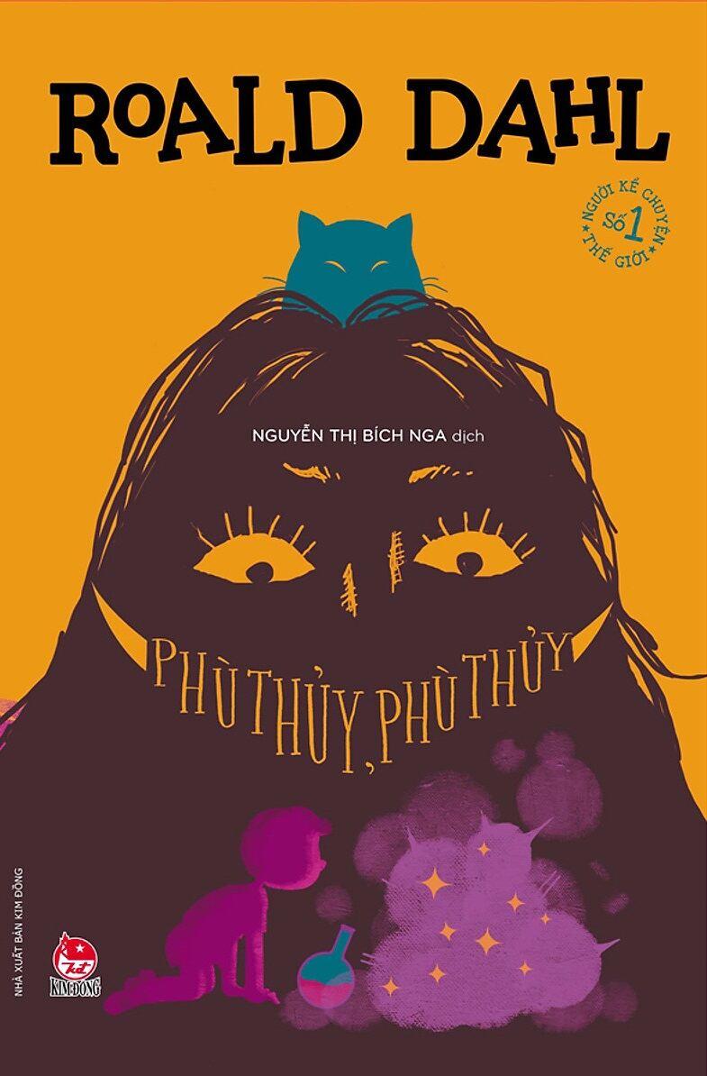 Phù thủy, phù thủy - Tủ sách nhà văn Roald Dahl