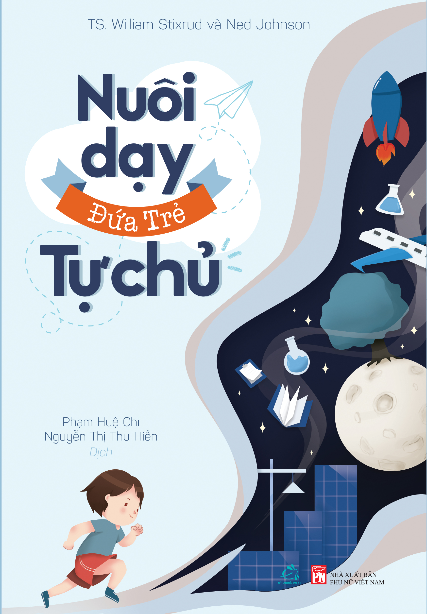 Nuôi dạy đứa trẻ tự chủ