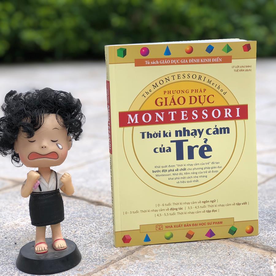 Sách: Phương Pháp Giáo Dục Montessori - Thời Kỳ Nhạy Cảm Của Trẻ - TSMB