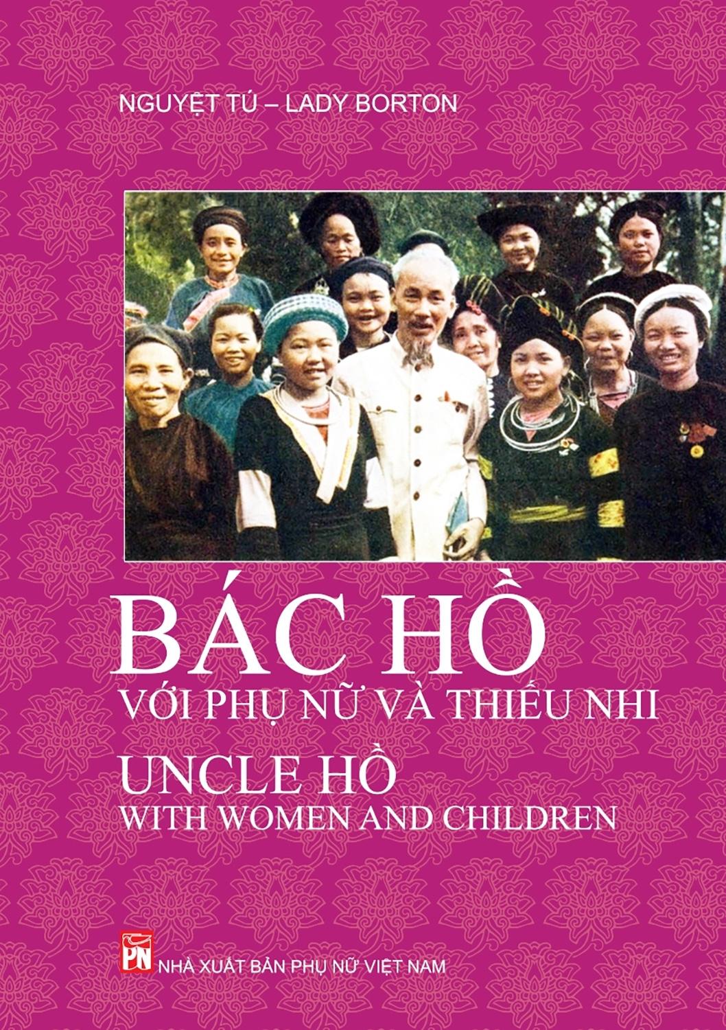 Bác Hồ Với Phụ Nữ Và Thiếu Nhi - Uncle Hồ With Women And Children (Tái Bản 2023)