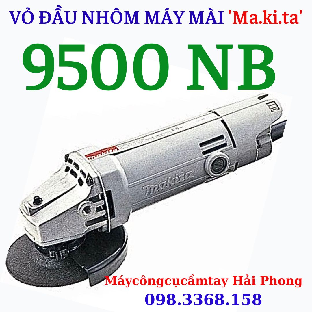 Vỏ đầu nhôm máy mài dùng cho 'Ma.ki.ta' mod. 9500 NB , 'DCA'  mod. ASM02-100A , 'DongCheng' mod. DSM02-100A