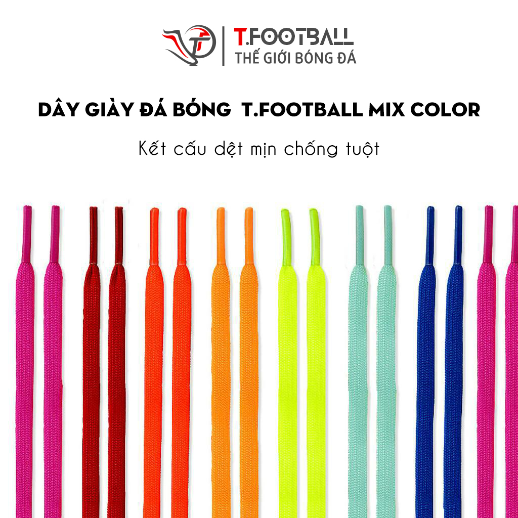 Dây Giày Đá Bóng T.FOOTBALL Mix Color Kết Cấu Dệt Mịn Chống Tuột 6mm